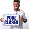 thumbnail image 2 of Pool Closed Sign,, 2 of 8