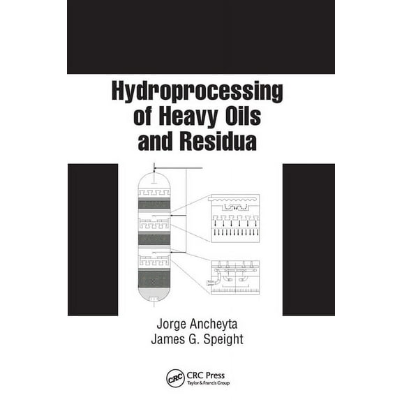 Chemical Industries Hydroprocessing of Heavy Oils and Residua, (Paperback)