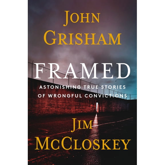 Framed: Astonishing True Stories of Wrongful Convictions (Edition 43) (Hardcover)