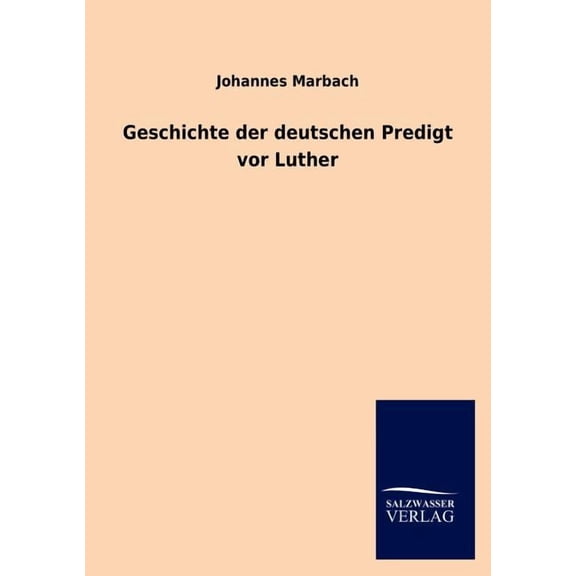 Geschichte der deutschen Predigt vor Luther (Paperback)