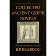 thumbnail image 1 of Pre-Owned Collected Ancient Greek Novels (Edition 1) (Paperback), 1 of 1