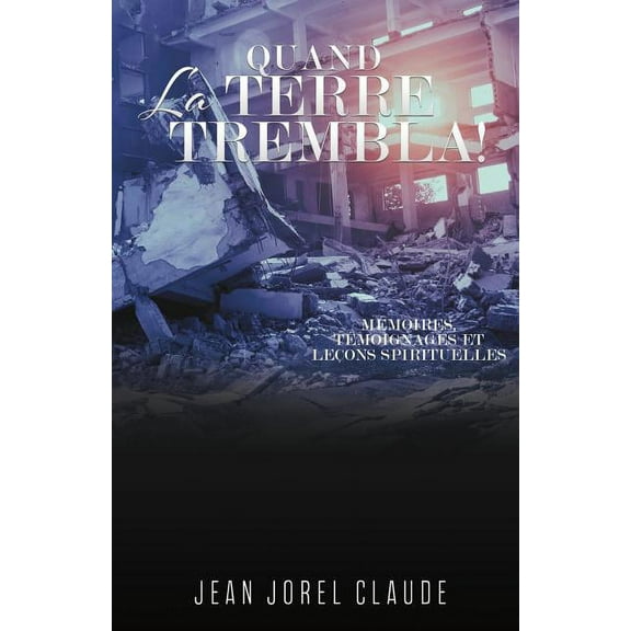 Quand La Terre Trembla !, (Paperback)