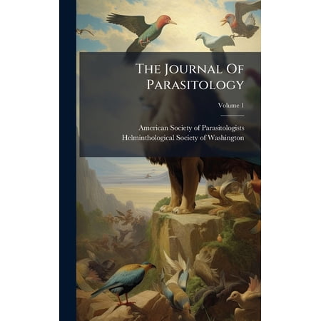 The Journal Of Parasitology, (Hardcover)