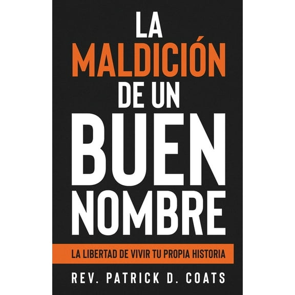 La maldición de un buen nombre, (Paperback)