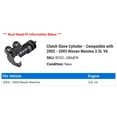 thumbnail image 2 of Clutch Cylinder - Compatible with 2002 - 2003 Nissan Maxima 3.5L V6, 2 of 2