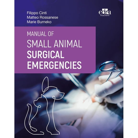 Manual of Small Animal Surgical Emergencies, (Hardcover)