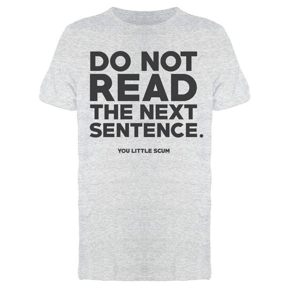Funny Do Not Read Quote Men's T-shirt