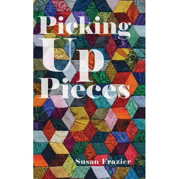 Picking Up Pieces, (Hardcover)