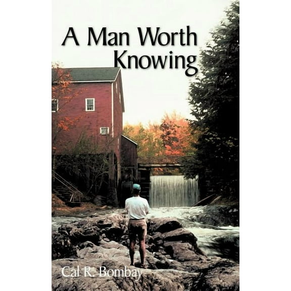 A Man Worth Knowing, (Paperback)