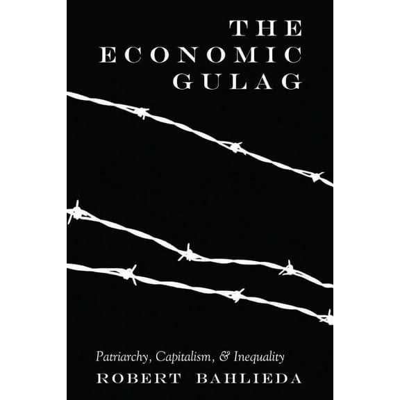 Counterpoints: The Economic Gulag (Hardcover)