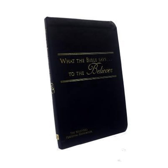 Pre-Owned What the Bible Says to the Believer (Leatherette - Black) (Paperback) 1574071297 9781574071290