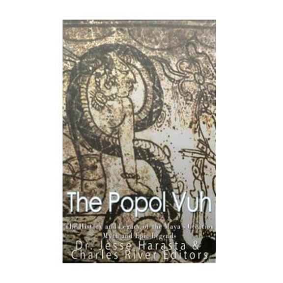 Pre-Owned Popol Vuh : The History and Legacy of the Maya's Creation Myth and Epic Legends