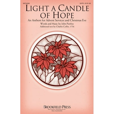Brookfield Light a Candle of Hope (An Anthem for Advent Services and Christmas Eve) SATB composed by John