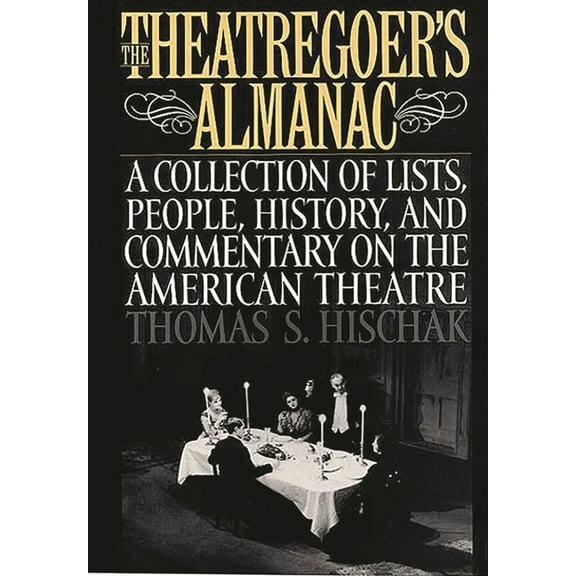 171 The Theatregoer's Almanac, (Hardcover)