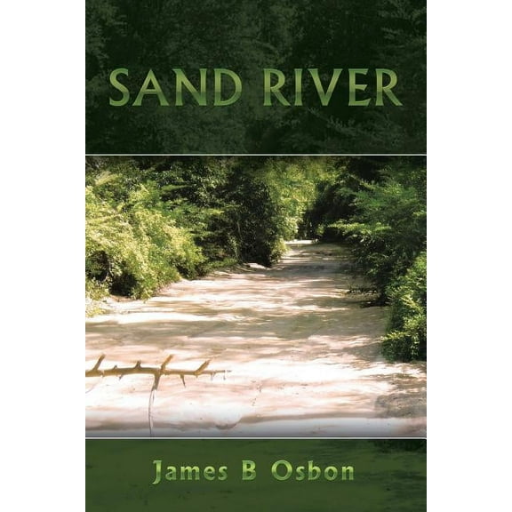 Sand River  Paperback  James B. Osbon