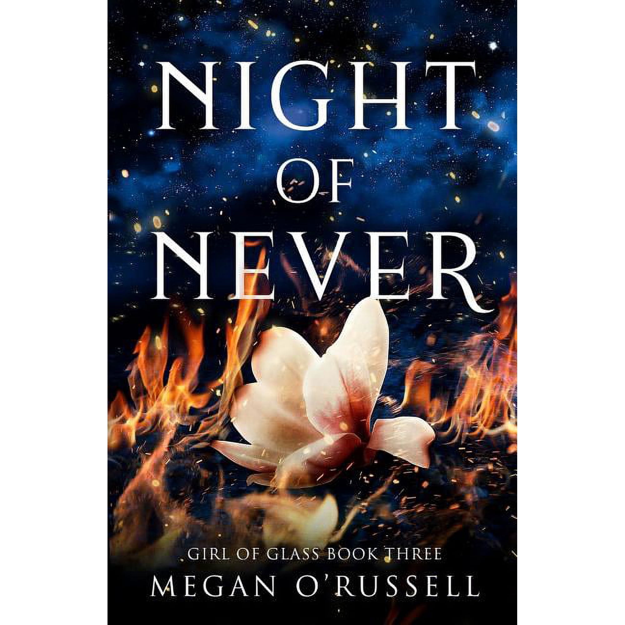 Girl of Glass Night of Never, Book 3, (Paperback)