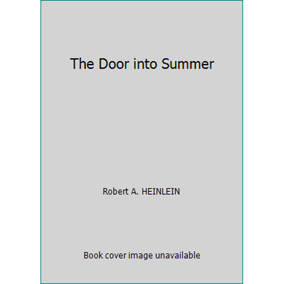 Pre-Owned The Door into Summer (Hardcover) 0739431293 9780739431290
