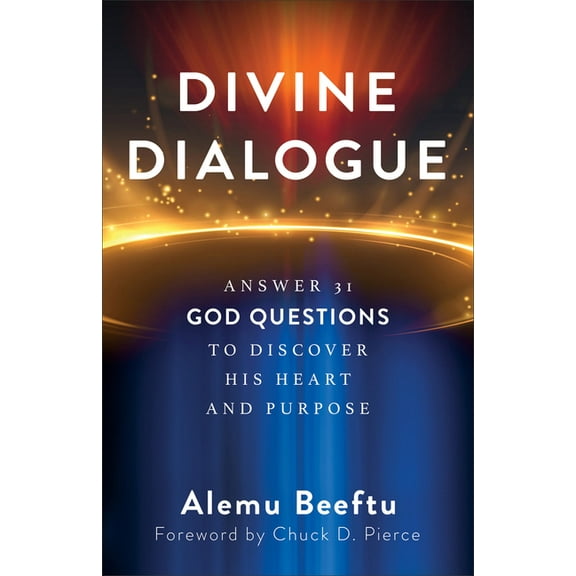 Divine Dialogue: Answer 31 God Questions to Discover His Heart and Purpose, (Paperback)