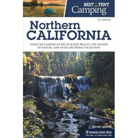 Best Tent Camping: Northern California - eBook (Best Parks In Northern California)