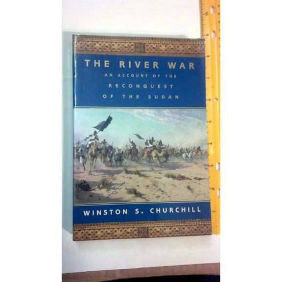Pre-Owned The River War: An Account of the Reconquest of the Sudan (Paperback) 0786707518 9780786707515