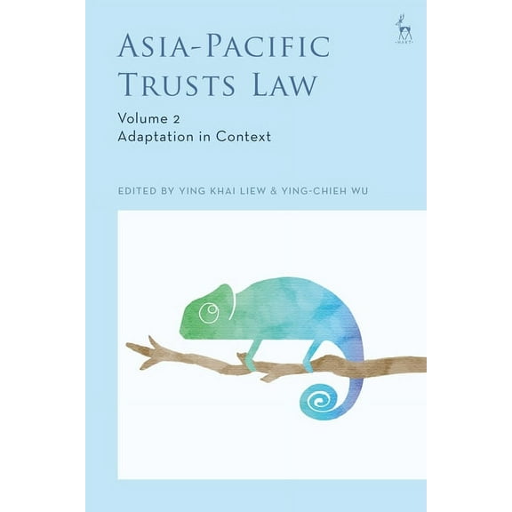 Asia-Pacific Trusts Law, Volume 2: Adaptation in Context, (Hardcover)