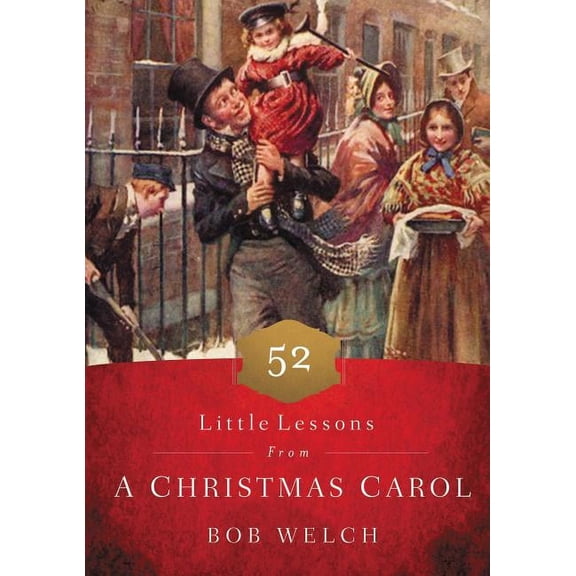 52 Little Lessons from a Christmas Carol (Hardcover)