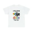 thumbnail image 2 of I see your true color that's why I like you T-Shirt, 2 of 2