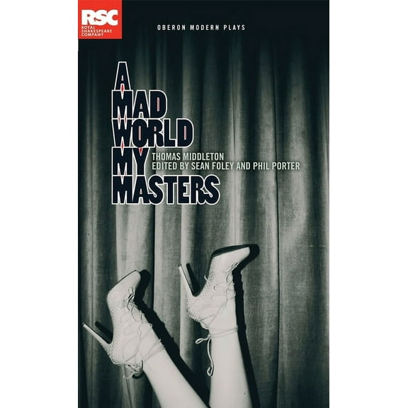 Oberon Modern Plays A Mad World My Masters, (Paperback)
