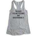 thumbnail image 1 of Too Busy Feeling Feelings And Overthinking It Tank Top, Ladies Racerback Tank Top, Overthink Emotional Tank, Heather Gray, Medium, 1 of 3