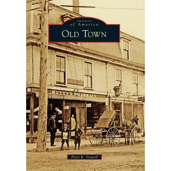 Old Town (Paperback) by Peter R Stowell