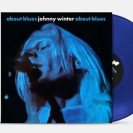 Johnny Winter About Blues (Vinyl Record) 12" Album Coloured Vinyl (Limited Edition)