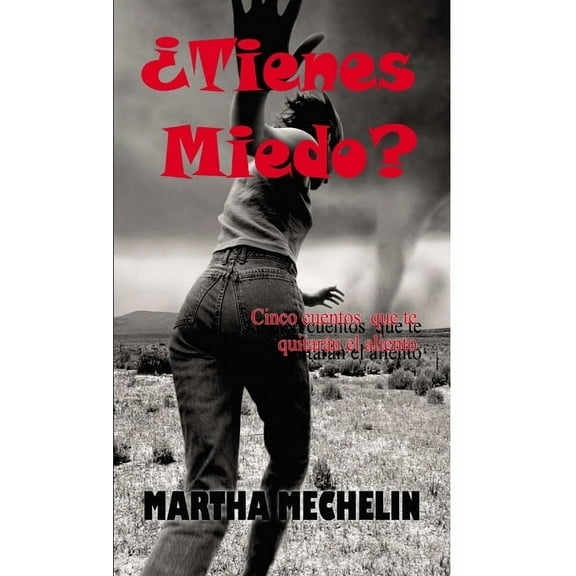 ¿Tienes Miedo? USURPADORES DE CÉREBROS - ESPEJISMOS - MARÍA ANTONIETA - EL BAILE DE LA BRUJA - DHAFNE, (Paperback)