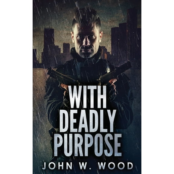 With Deadly Purpose, (Paperback)