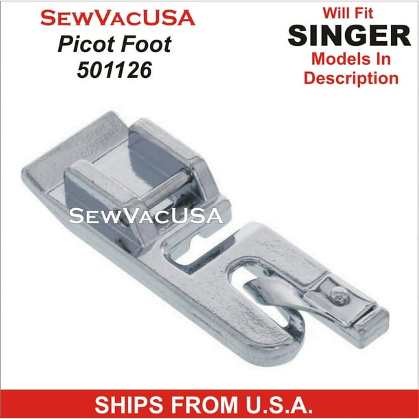 Singer Compatible Universal Picot Foot 501126 Fits Singer, Brother & More In Description