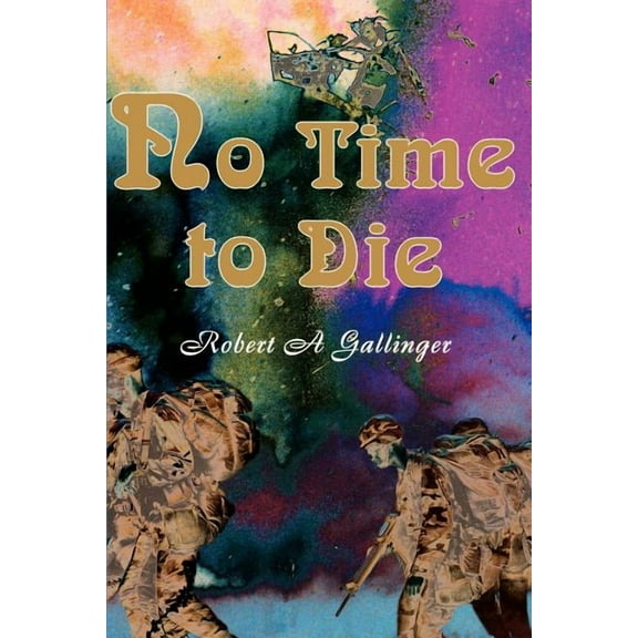 No Time to Die, (Paperback)