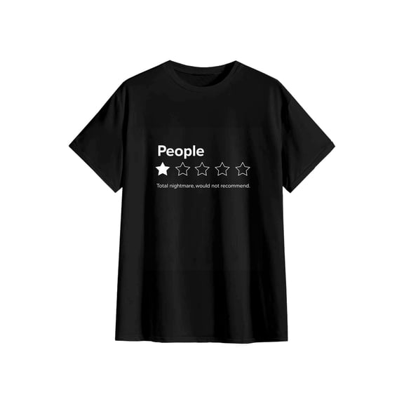 Unisex People 1 Star Total Nightmare Would Not Recommend Funny Sarcastic Cotton T-Shirt Introvert Gift S