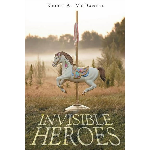 Invisible Heroes, (Paperback)
