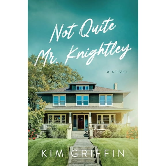 Not Quite Not Quite Mr. Knightley, Book 3, (Paperback)