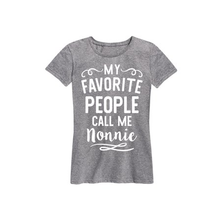 My Favorite People Nonnie  - Ladies Short Sleeve Classic Fit (Best Fighting Style For Short People)