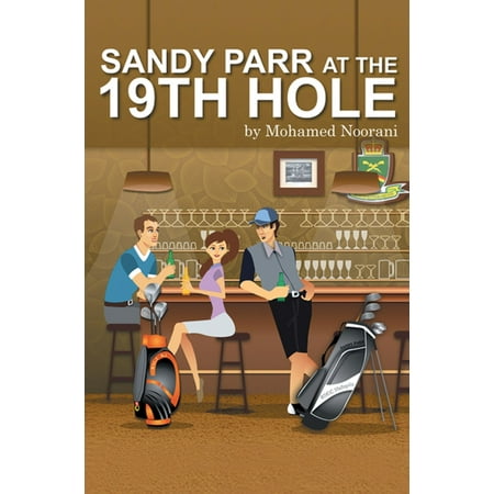 - Sandy Parr at the 19Th Hole - eBook