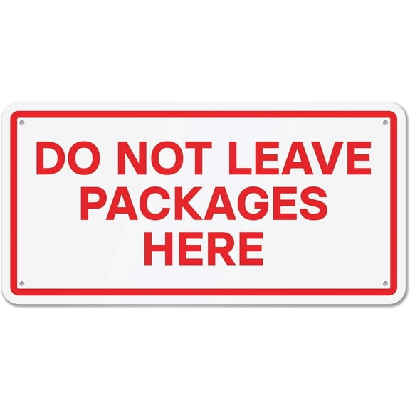 Do Not Leave Packages Here Sign, 12" x 6" Aluminum Delivery Sign for Home, Office, Commercial Buildings