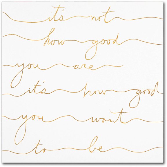 Trademark Fine Art "How Good Gold" Canvas Art by Lisa Powell Braun
