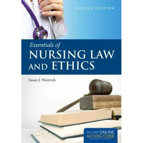 Pre-Owned Essentials of Nursing Law and Ethics: . (Paperback) by Susan J Westrick