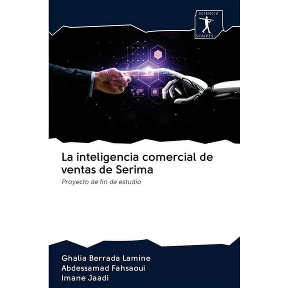 La inteligencia comercial de ventas de Serima (Paperback)