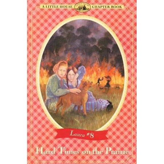 Pre-Owned Hard Times on the Prairie: Adapted from the Little House Books by Laura Ingalls Wilder (Paperback) 0064420779 9780064420778