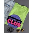 thumbnail image 3 of Coming Out Club Bubblegum Text T-Shirt Women -Smartprints Designs, Female 4X-Large, 3 of 4