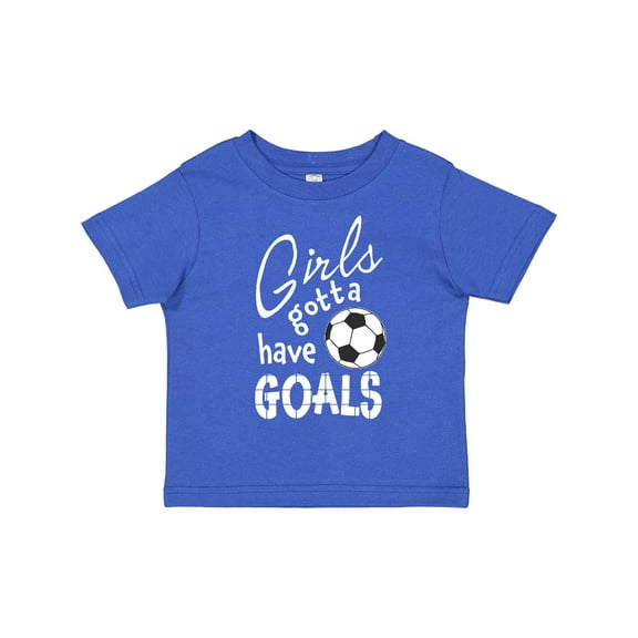 Inktastic Girls Gotta Have Goals Soccer Girls Toddler T-Shirt