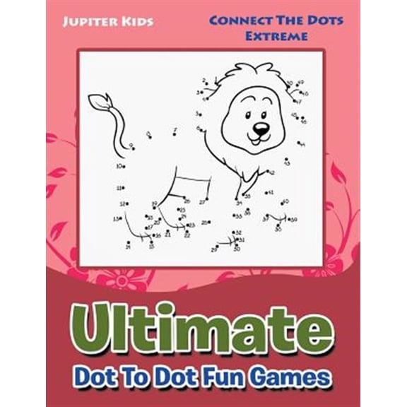Pre-Owned Ultimate Dot To Dot Fun Games: Connect The Dots Extreme (Paperback)