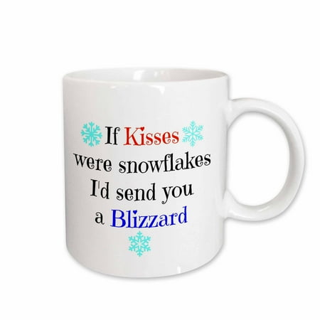 

3dRose if kisses were snowflakes Id send you a blizzard Ceramic Mug 15-ounce