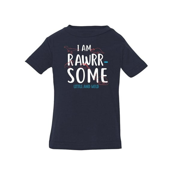 Be Rawrrsome T-Shirt Infant -Image by Shutterstock,  12 Months